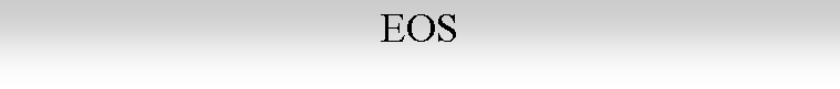 Text Box: EOS
